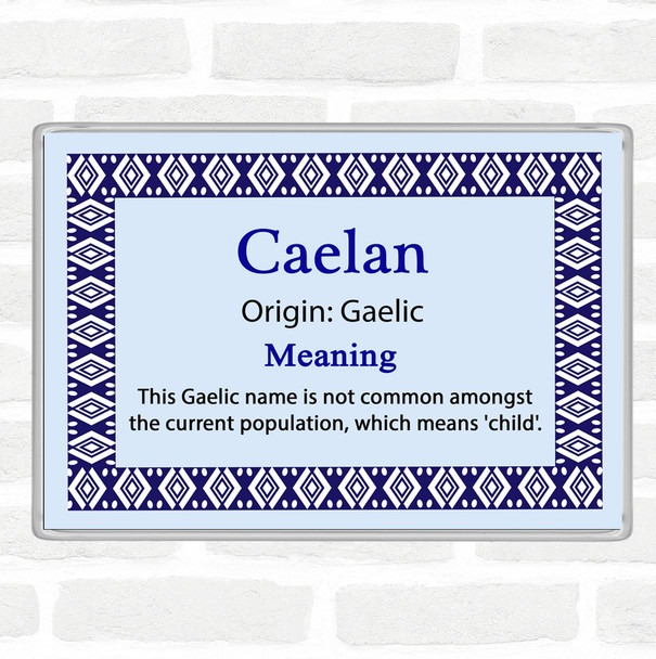 Caelan Name Meaning Jumbo Fridge Magnet Blue