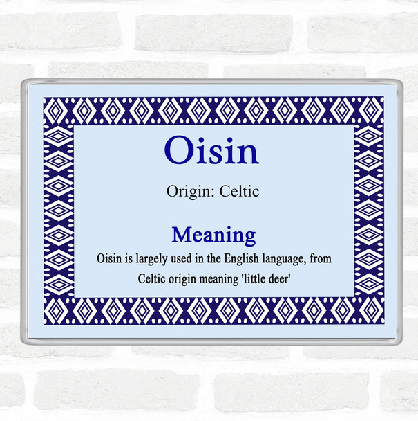 Oisin Name Meaning Jumbo Fridge Magnet Blue