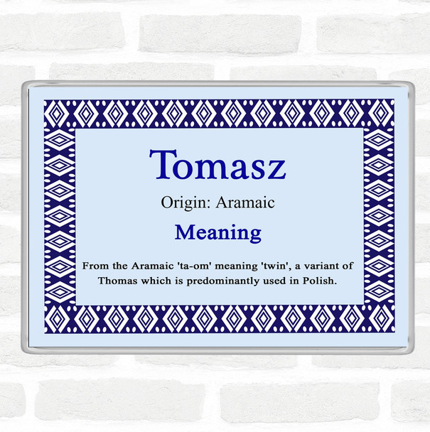 Tomasz Name Meaning Jumbo Fridge Magnet Blue