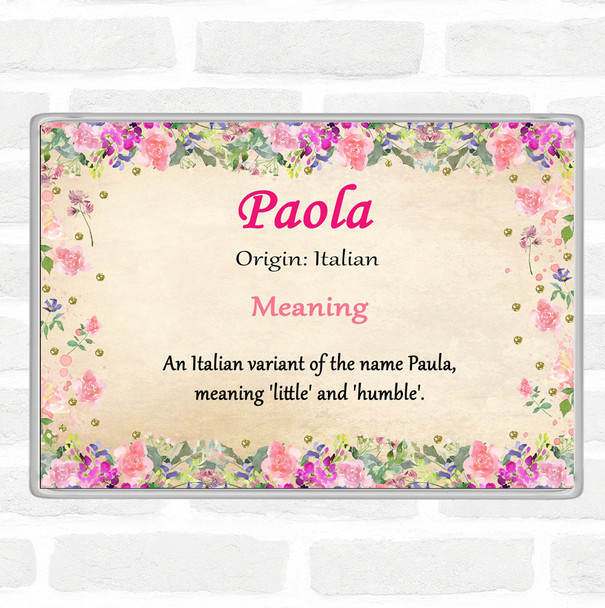 Paola Name Meaning Jumbo Fridge Magnet Floral