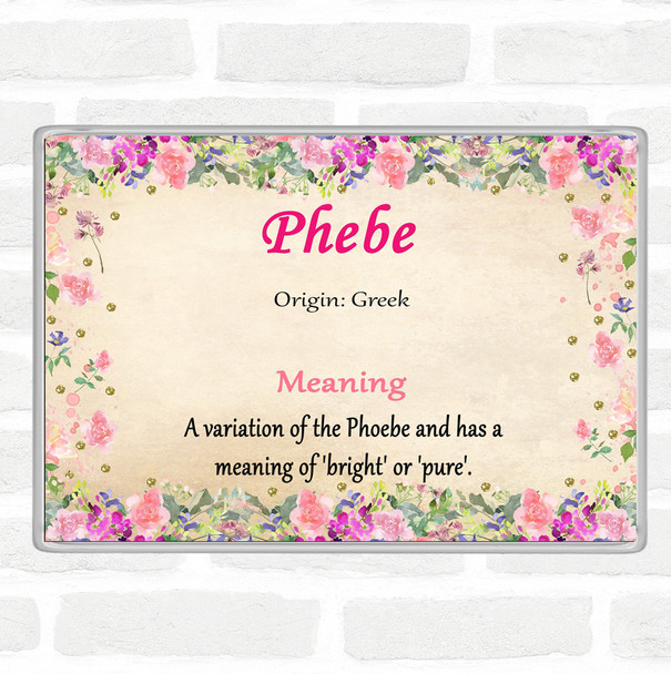 Phebe Name Meaning Jumbo Fridge Magnet Floral