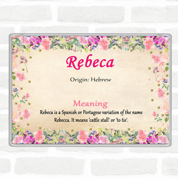 Rebeca Name Meaning Jumbo Fridge Magnet Floral