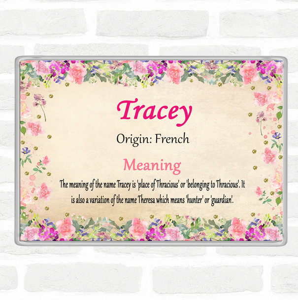 Tracey Name Meaning Jumbo Fridge Magnet Floral