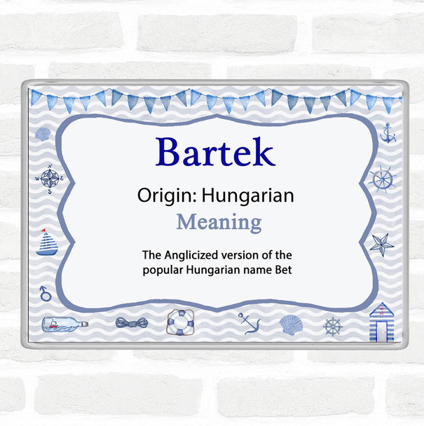 Bartek Name Meaning Jumbo Fridge Magnet Nautical