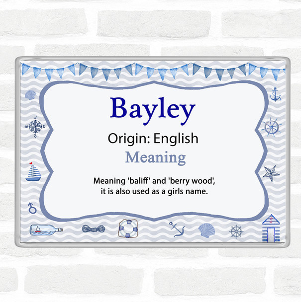 Bayley Name Meaning Jumbo Fridge Magnet Nautical