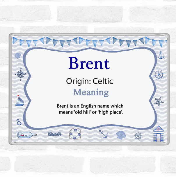 Brent Name Meaning Jumbo Fridge Magnet Nautical