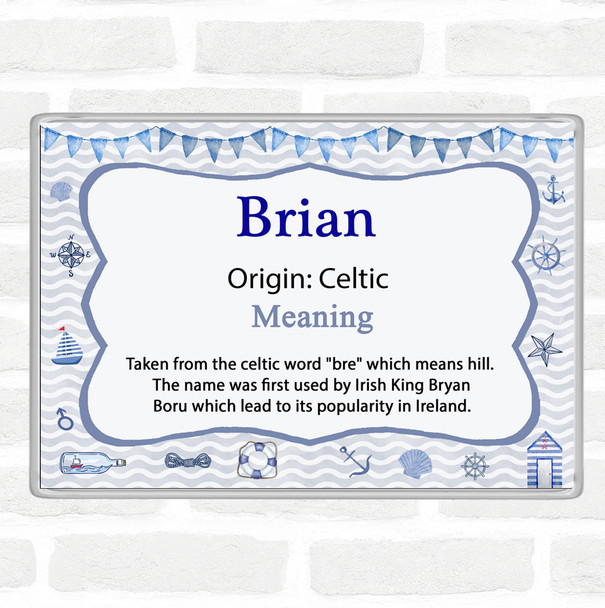 Brian Name Meaning Jumbo Fridge Magnet Nautical