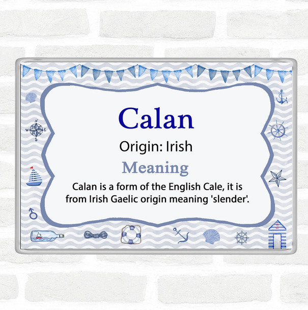 Calan Name Meaning Jumbo Fridge Magnet Nautical