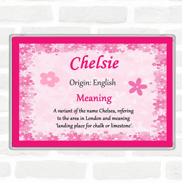 Chelsie Name Meaning Jumbo Fridge Magnet Pink