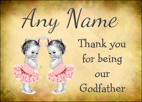 Vintage Baby Twin Girls Godfather Thank You  Personalised Printed Certificate