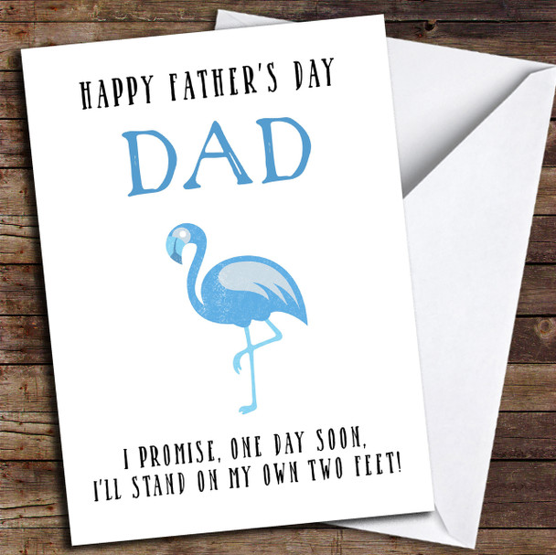 Funny Joke Stand Own Two Feet Flamingo Personalised Father's Day Card