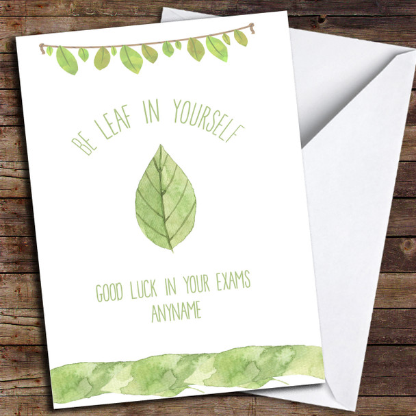 Be Leaf In Yourself Exams Personalised Good Luck Card