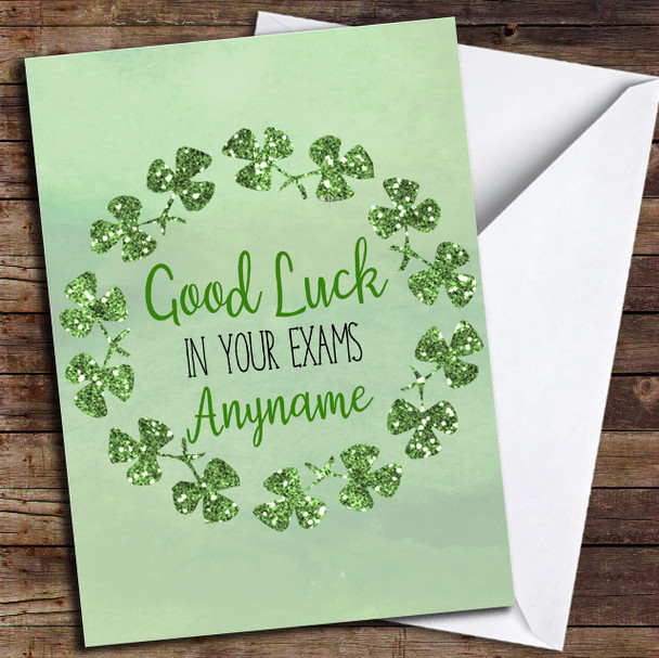 Good Luck Glitter 4 Leaf Clover Lucky Exams Personalised Good Luck Card
