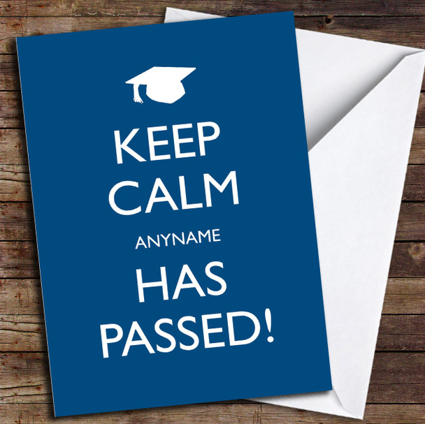 Keep Calm Passed Personalised Graduation Card