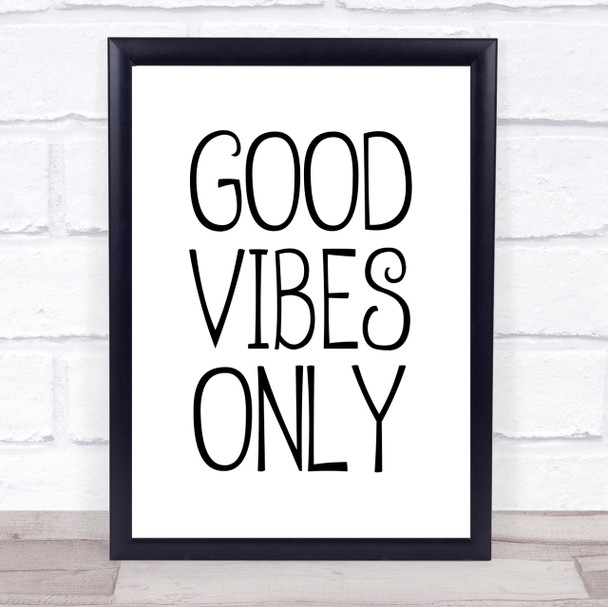 Swirly Good Vibes Only Quote Wall Art Print