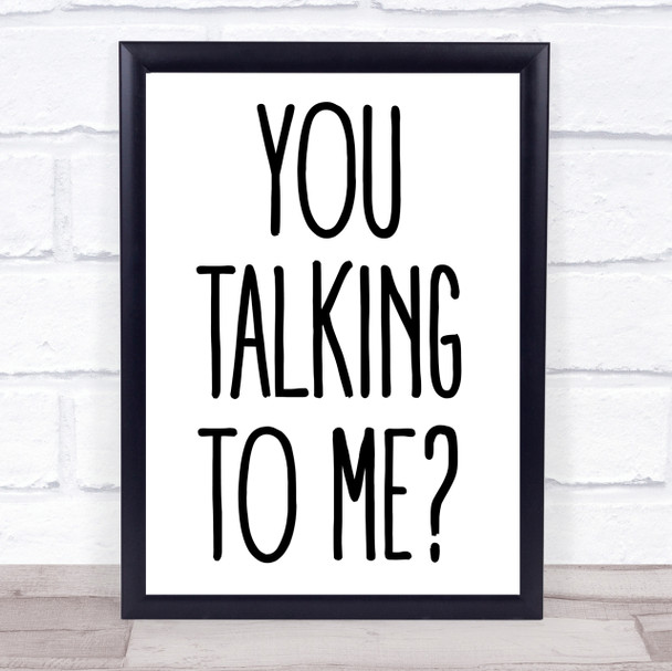 You Talking To Me Taxi Driver Movie Quote Wall Art Print