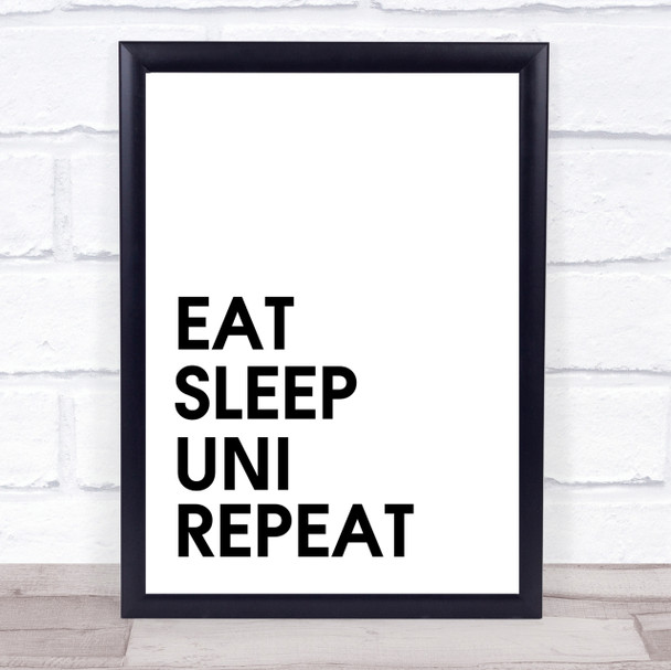 Eat Sleep Uni Quote Wall Art Print