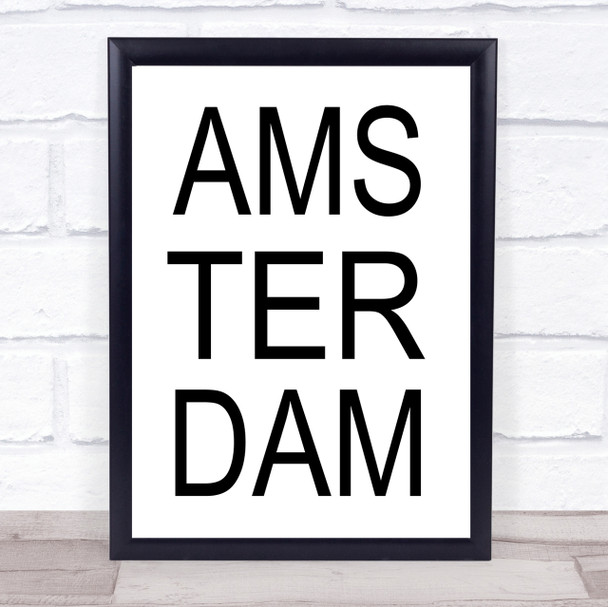 Amsterdam Quote Wall Art Print