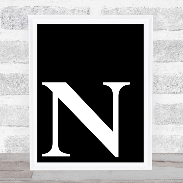 Black Initial Letter N Quote Wall Art Print