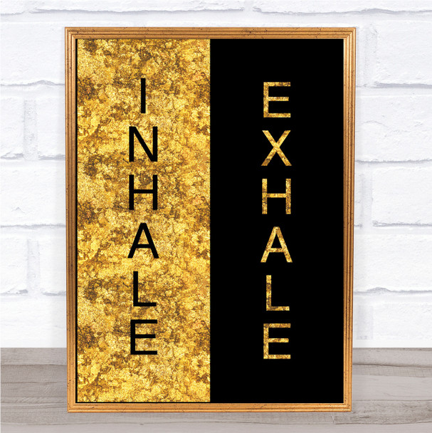 Black & Gold Yoga Inhale Exhale Black White Quote Wall Art Print