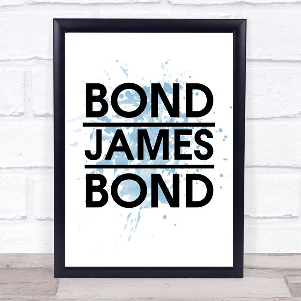 Blue Bond James Bond Movie Quote Wall Art Print