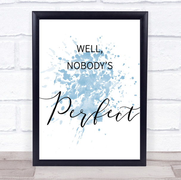 Blue Well, Nobody's Perfect Some Like It Hot Quote Wall Art Print