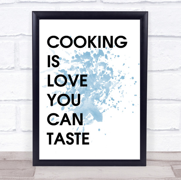 Blue Cooking Love Taste Kitchen Quote Wall Art Print