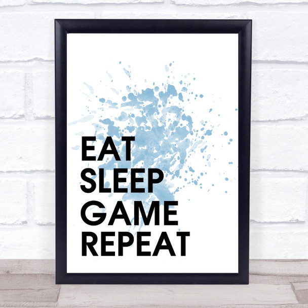 Blue Eat Sleep Game Quote Wall Art Print