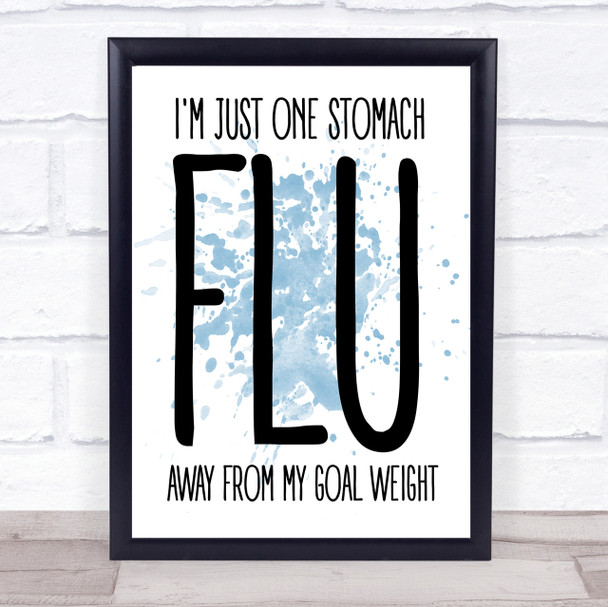 Blue Funny One Stomach Flue Goal Weight Diet Quote Wall Art Print