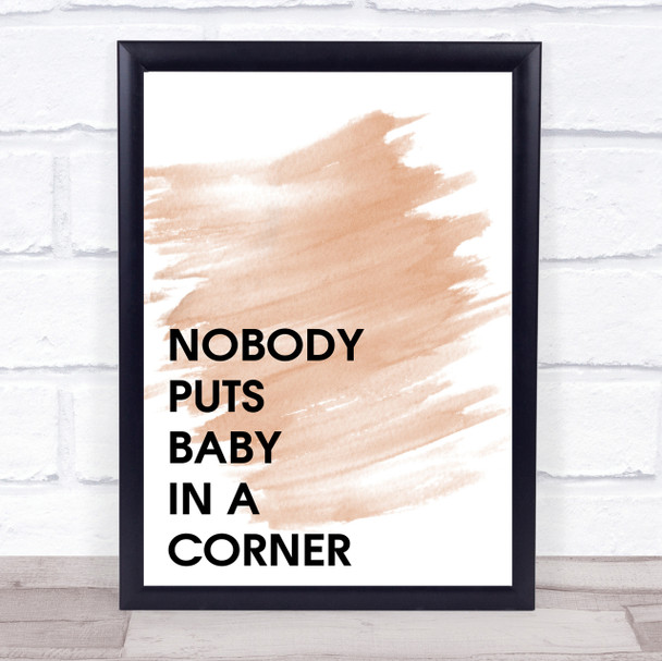 Watercolour Nobody Puts Baby In A Corner Dirty Dancing Quote Print