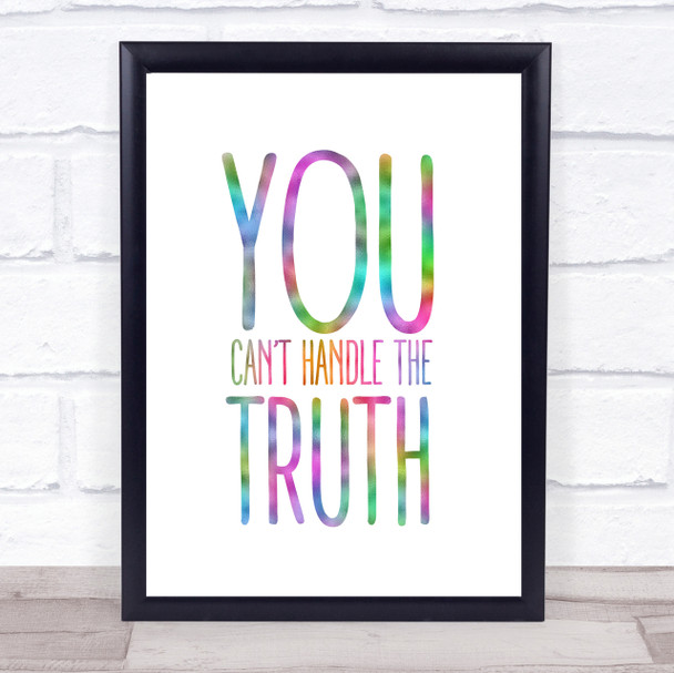 Rainbow You Can't Handle The Truth A Few Good Men Quote Wall Art Print