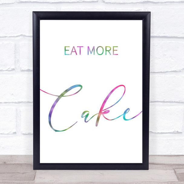 Rainbow Eat More Cake Quote Wall Art Print