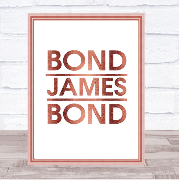 Rose Gold Bond James Bond Movie Quote Wall Art Print