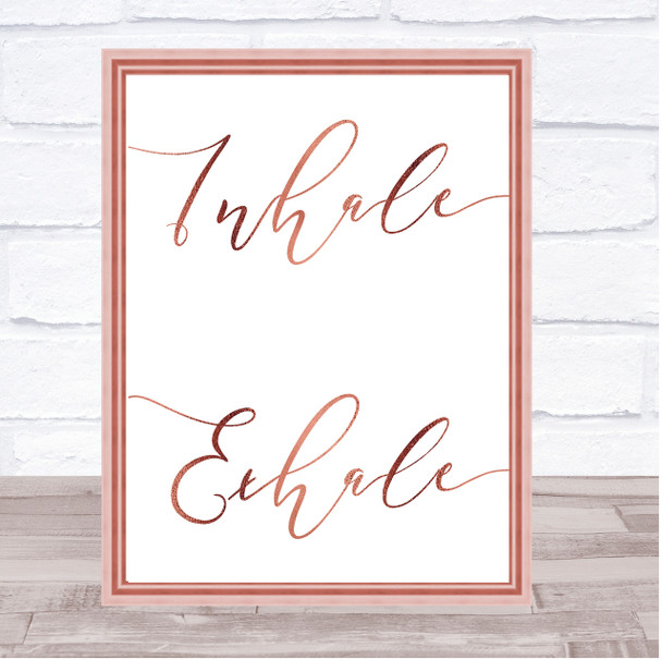 Rose Gold Yoga Inhale Exhale Quote Wall Art Print