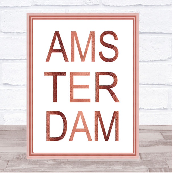 Rose Gold Amsterdam Quote Wall Art Print