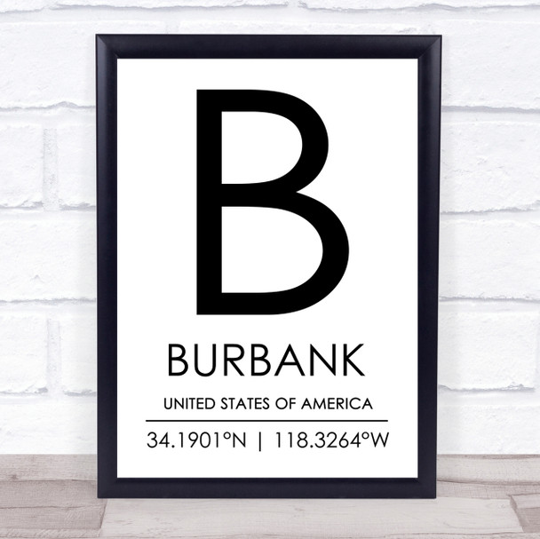 Burbank United States Of America Coordinates Travel Quote Print