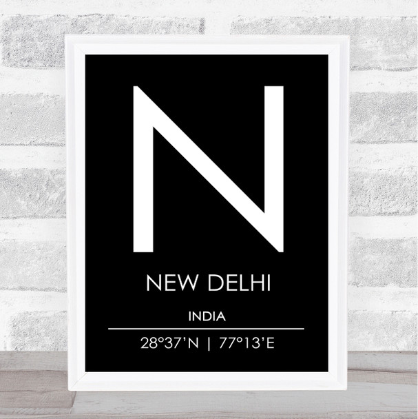 New Delhi India Coordinates Black & White World City Travel Print