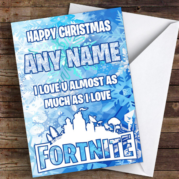 Funny Love You As Much As Fortnite Personalised Children's Christmas Card