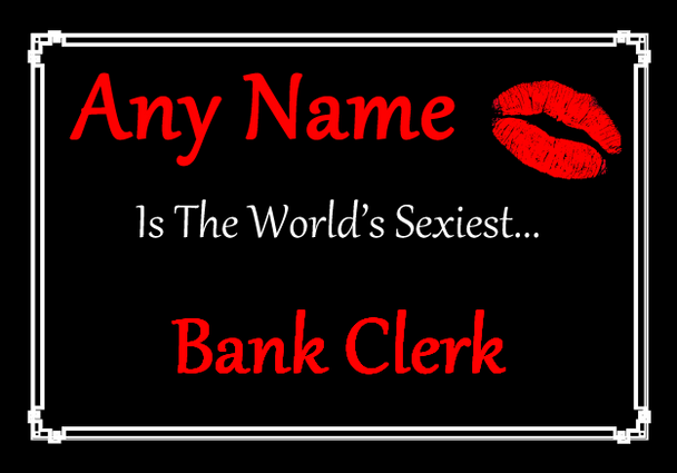 Bank Clerk Personalised World's Sexiest Certificate