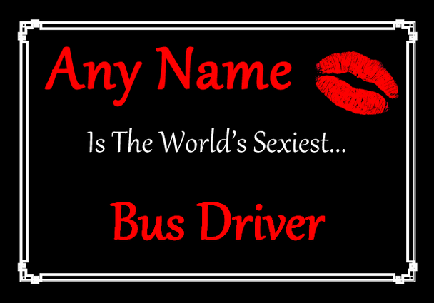 Bus Driver Personalised World's Sexiest Certificate