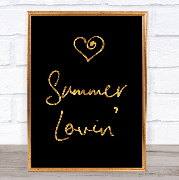Black and Gold Grease Summer Lovin' Song Lyric Quote Print