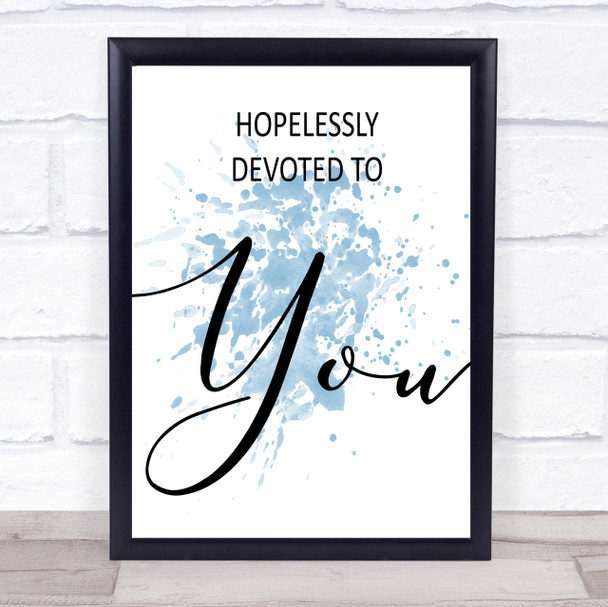 Blue Grease Hopelessly Devoted Song Lyric Quote Print