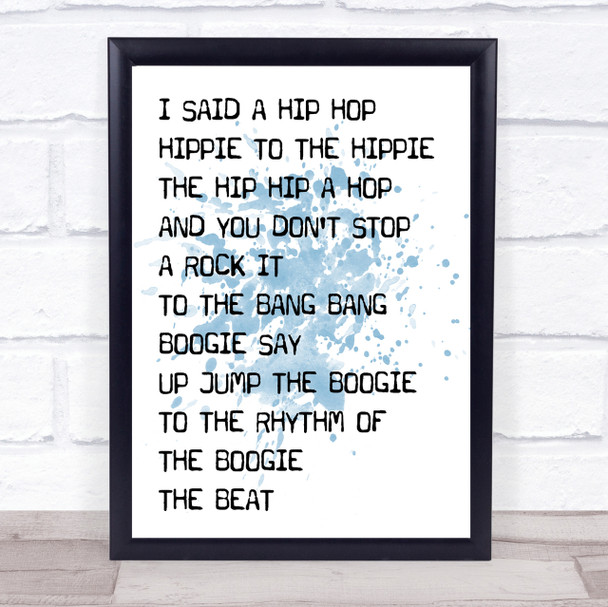 Blue Rappers Delight Black & White I Said Hip Hop Song Lyric Quote Print