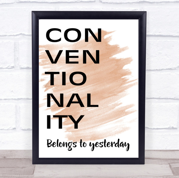 Watercolour Grease Conventionality Belongs To Yesterday Song Lyric Quote Print