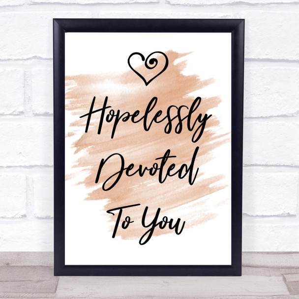 Watercolour Hopelessly Devoted To You Grease Song Lyric Quote Print