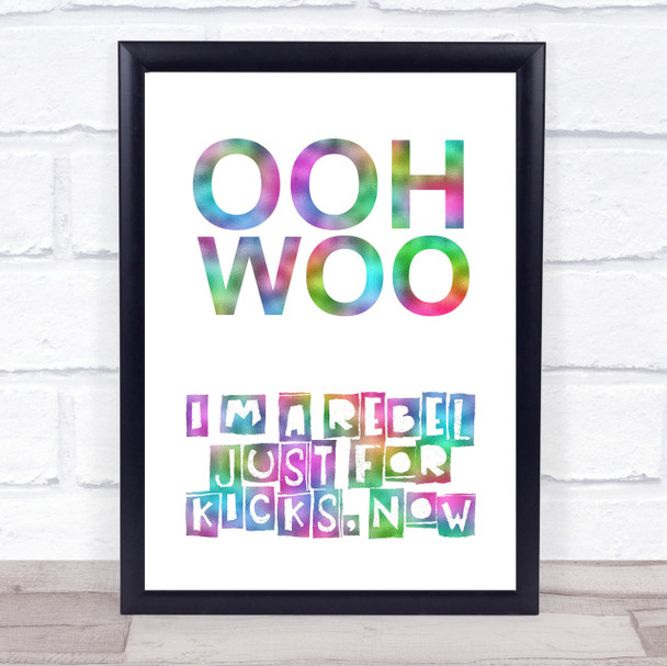 Rainbow Rebel Just For Kicks Now Song Lyric Quote Print