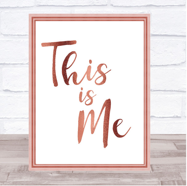 Rose Gold The Greatest Showman This Is Me Song Lyric Quote Print