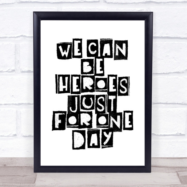 Heroes David Bowie Song Lyric Quote Print