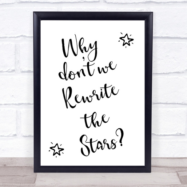 The Greatest Showman Rewrite The Stars Song Lyric Quote Print