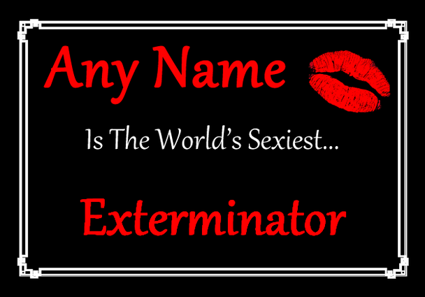 Exterminator Personalised World's Sexiest Certificate